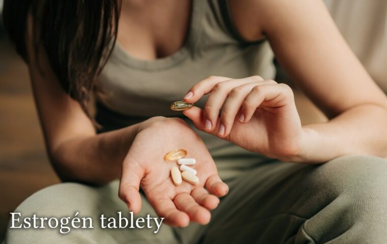 Estrogén v tabletách: Aké látky by mali obsahovať?